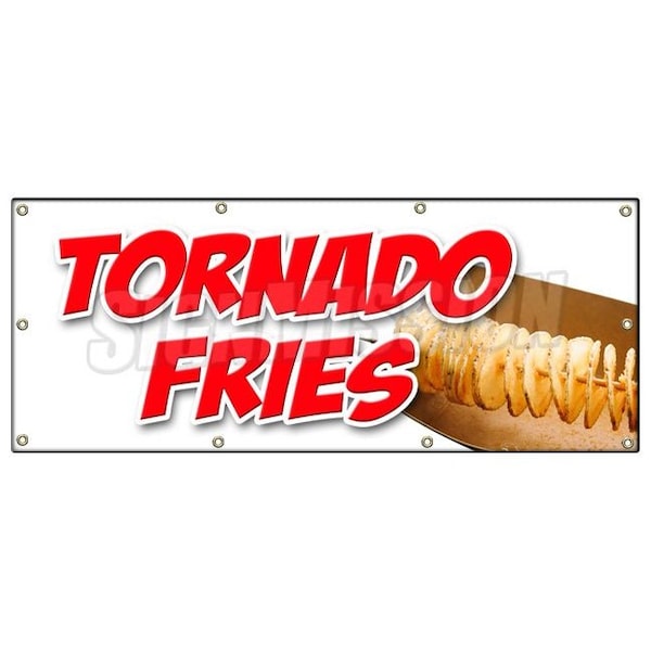 Tornado Fries Banner Heavy Duty 13 Oz Vinyl with Grommets Single Sided